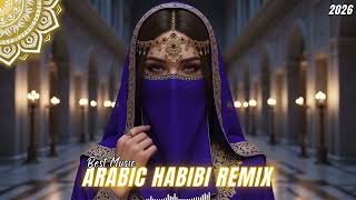 Arabic Dj Remix 2026  Nonstop Habibi Beats