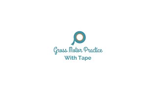 Gross Motor Practice With Tape