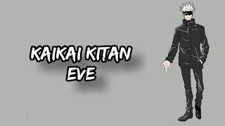 Jujutsu Kaisen opening full - Kaikai Kitan by Eve