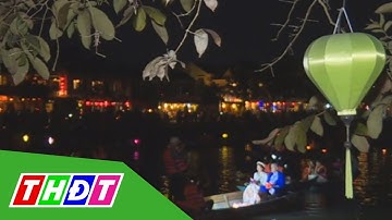 Đặc sắc Hội Tết nguyên tiêu tại Hội An | THDT