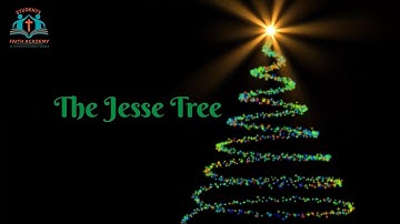 Day 12 | THE JESSE TREE