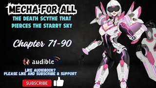 Chapter 71-90 : Mecha For All: The Death Scythe That Pierces The Starry Sky