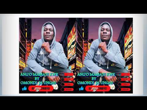 OMONDI JA UNGAS ANG O MAMAYI KWE OFFICIAL VIDEO