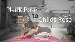 Yoga: Plank Pose & Childs' Pose