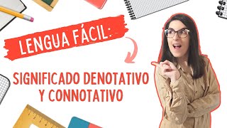 Significado denotativo y connotativo | Lengua castellana fácil 📚