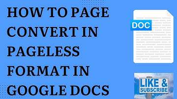 How To Page Convert In Pageless Format In Google Docs