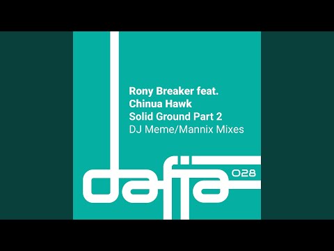 Solid Ground (feat. Chinua Hawk) (DJ Meme Club Mix)