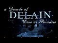 Capture de la vidéo Delain - A Decade Of Delain ~ Live At Paradiso ~ (Full Concert)