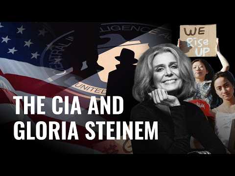 Gloria Steinem, the CIA, and the Plot to Destroy the Family