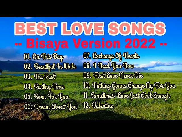 Best Love Songs (Bisaya Version) 2022 class=