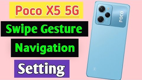 how to set swipe gesture navigation in poco x5 5g | poco x5 me gesture navigation setting