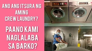 Paano Kami Maglaba Sa Loob Ng Barko? Ano Ang Itsura Ng Aming Crew Laundry?