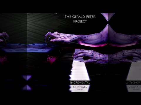 the-gerald-peter-project---1st-movement,-collapse-(ep-'incremental-changes-pt.-1')-feat.-aaron-thier
