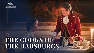 The Cooks of the Habsburgs | Culinary History