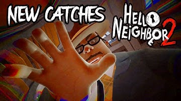 Hello Neighbor 2 NEW CLOSET CATCH ANIMATIONS (Patch 6)