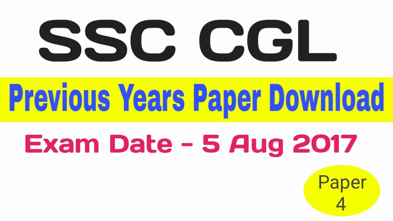 Ssc Previous Years Paper Download || Exam Date 5 Aug 2017