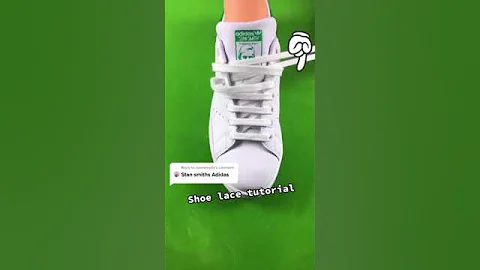 Adidas Stan Smith Shoelace Tutorial for Sneakerheads