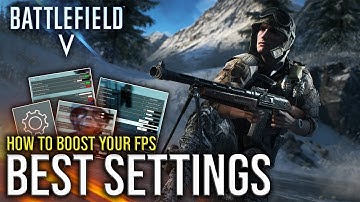 BEST SETTINGS PC & Console - How to Boost your FPS | BATTLEFIELD V