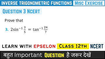 Inverse Trigonometric Functions Class 12 | Miscellaneous Exercise Question 3 | NCERT Solution 2024