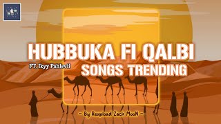 Download Lagu Hubbuka Fi Qalbi - Arabic Songs Trending MP3