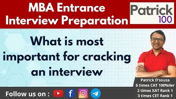 MBA Entrance Interview Preparation What is most important for cracking an interview