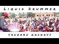 Liquid drummer  saurabh gadhavi  water drumming by sd gadhvi
