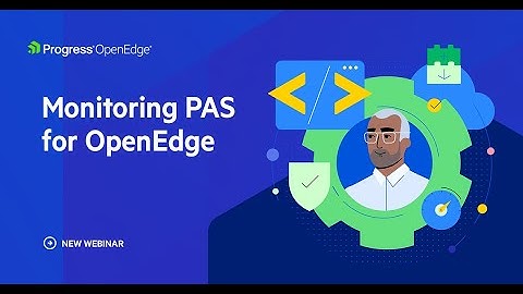 Monitoring PAS for OpenEdge