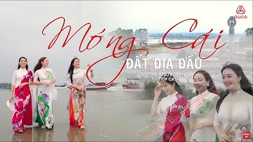 Móng Cái Đất Địa Đầu - ST: Đỗ Hòa An, BD: Tốp ca nữ
