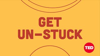 Get un-stuck