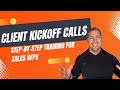 How to Run New Client Kickoff Calls