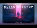 How To Make Your Desktop Look Very Clean | Windows 10 Desktop Transformation Tutorial [FREE]