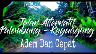 Download Lagu Jalur Alternatif Palembang Kayuagung !!! samak kayak jalan toll ..Vlog MP3