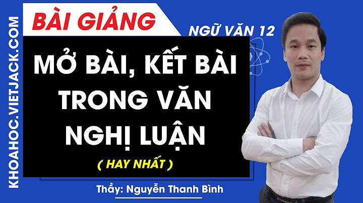 Cách viết kết bài trong văn nghị luận năm 2024