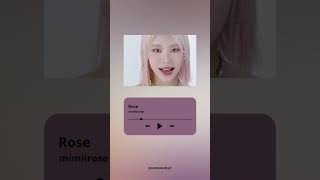 Rose - mimiirose  #Kpop #Korean #Beat #mimiirose #bloomii #InnHyoRi #YeonJae #YeWon #JiA #YunJu