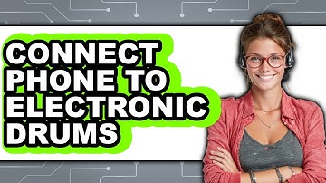 How to Connect Phone to Electronic Drums (Updated 2025)