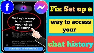 How to Messenger Set up a way to access your chat history | Set up a way to access your chat history screenshot 3