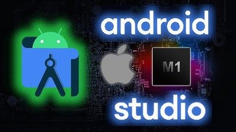 Install Android Studio on Mac With Chip M1 [2023]