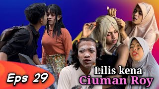 EPS 29, Lilis Kena Ciuman Roy (DUSUN LANTAM)