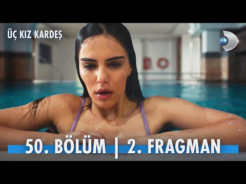 Üç Kız Kardeş 50. Bölüm 2. Fragmanı