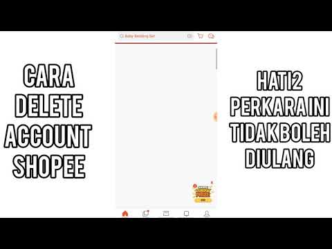 Cara Delete Account Shopee (Malay)