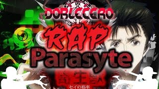 PARASYTE RAP (2015) - Doblecero