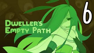 Let's Play: Dweller's Empty Path (6) (Summoning the Dragon!)