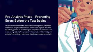 Pre Analytic Phase: Preventing Errors Before the Test Begins