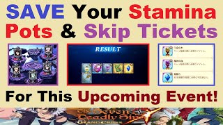 Save Your *STAMINA POTS & SKIP TICKETS* for this Upcoming Event!.. (7DS Grand Cross Global Video)
