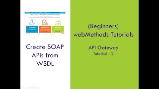 2 - Softwareag Webmethods Api Gateway Tutorial Building Soap Apis From Wsdl