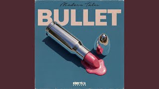 Bullet - Modern Tales