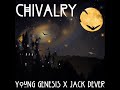 Chivalry Young Genesis Feat Jack Dever mp3