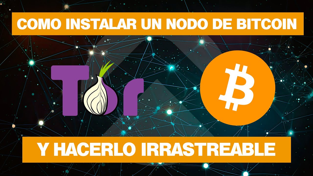NODO DE BITCOIN en WINDOWS totalmente IRRASTREABLE con TOR