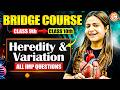 Heredity & Variation All IMP Questions | Class 9 to 10 Biology Bridge Course | MH Board | Krushi Mam