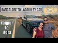 Nagpur to agra by road  bangalore to leh road trip  offbeat travel